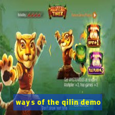 ways of the qilin demo